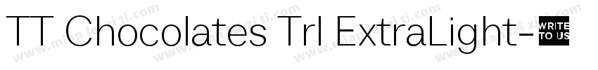 TT Chocolates Trl ExtraLight字体转换